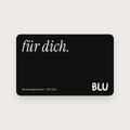 blu Geschenkgutschein: schwarze Karte mit "für dich." und BLU Logo
